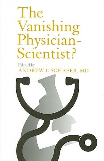 the vanishing physician-scientist?