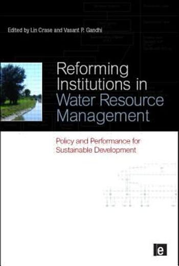 reforming institutions in water resource management,policy and performance for sustainable development