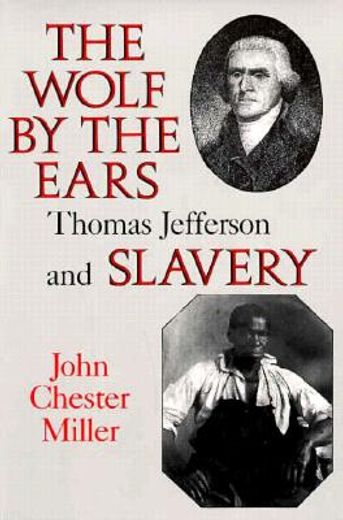 the wolf by the ears,thomas jefferson and slavery