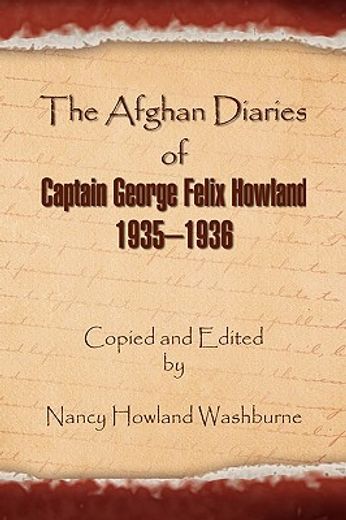 the afghan diaries of captain george felix howland 1935-1936