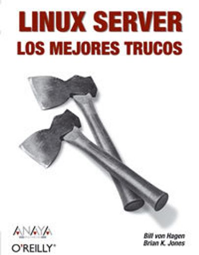 linux server. los mejores trucos (in Spanish)