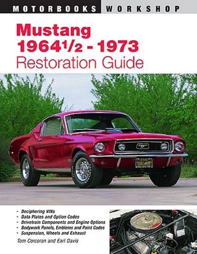 mustang 1964 1/2-1973 restoration guide (en Inglés)