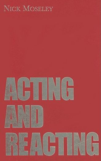 acting and reacting,tools for the modern actor