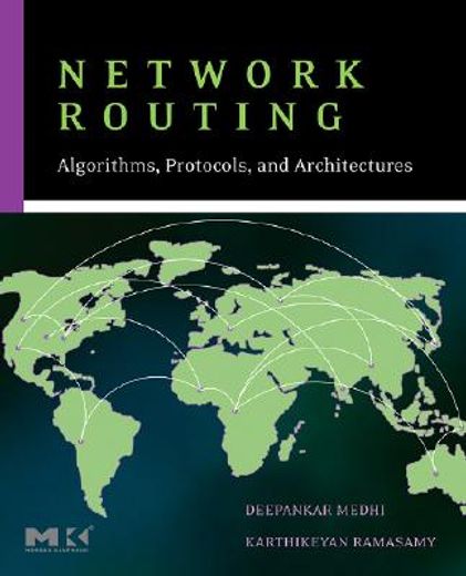 network routing,algorithms, protocols, and architectures