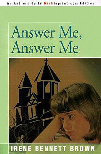 answer me, answer me