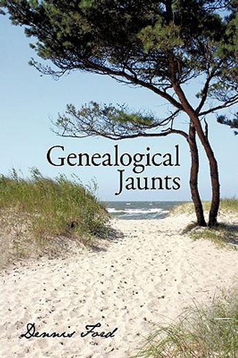 genealogical jaunts,travels in family history