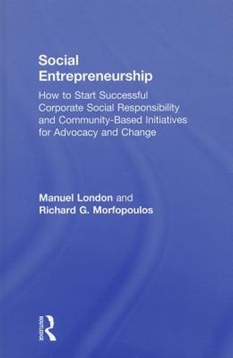 social entrepreneurship,how to start successful corporate social responsibility and community-based initiatives for advocacy