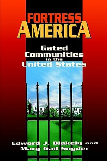 fortress america,gated communities in the united states