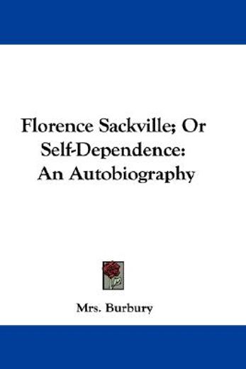 florence sackville; or self-dependence: