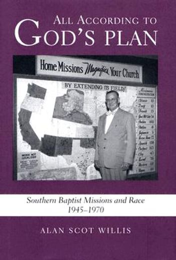all according to god´s plan,southern baptist missions and race, 1945-1970