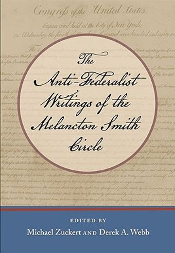 the anti-federalist writings of the melancton smith circle