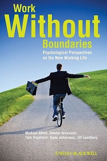 work without boundaries,psychological perspectives on the new working life