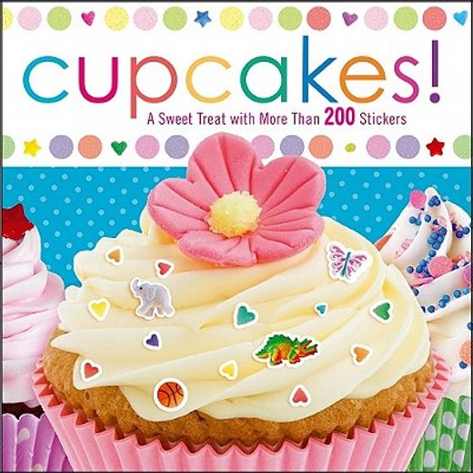 cupcakes!,a sweet treat with more than 200 stickers
