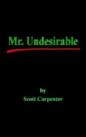 mr. undesirable (en Inglés)