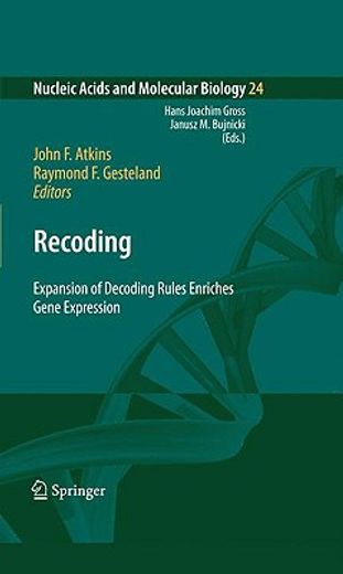translational and transcriptional recoding,recoding, violations of decoding dogma and rich gene expression