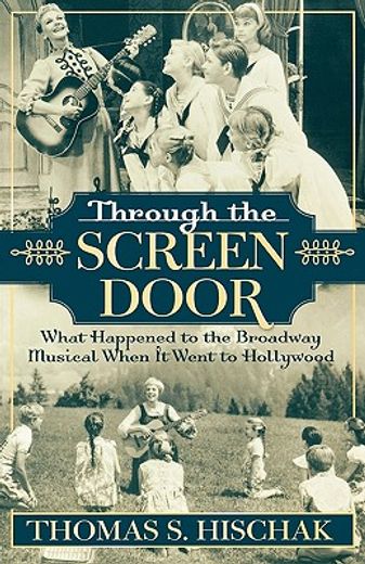 through the screen door,what happened to the broadway musical when it went to hollywood