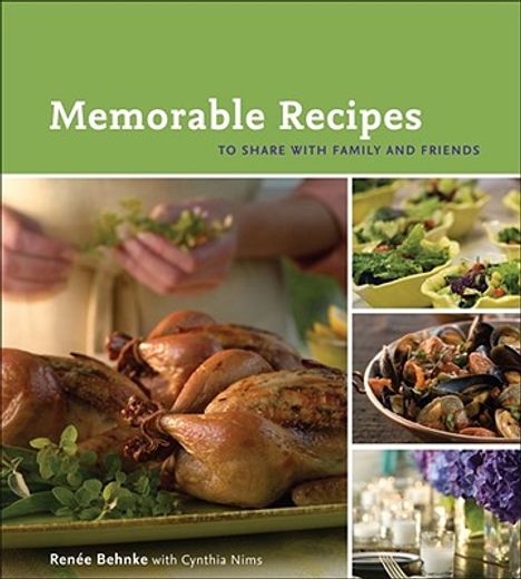 memorable recipes,to share with family and friends