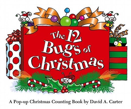 the 12 bugs of christmas,a pop-up christmas counting book