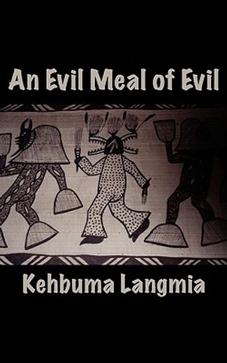 an evil meal of evil