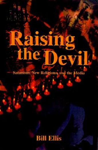 raising the devil,satanism, new religions, and the media