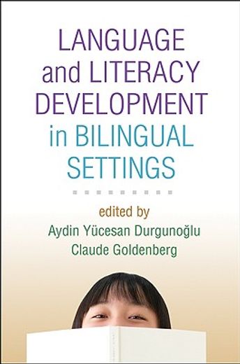 Language and Literacy Development in Bilingual Settings (en Inglés)