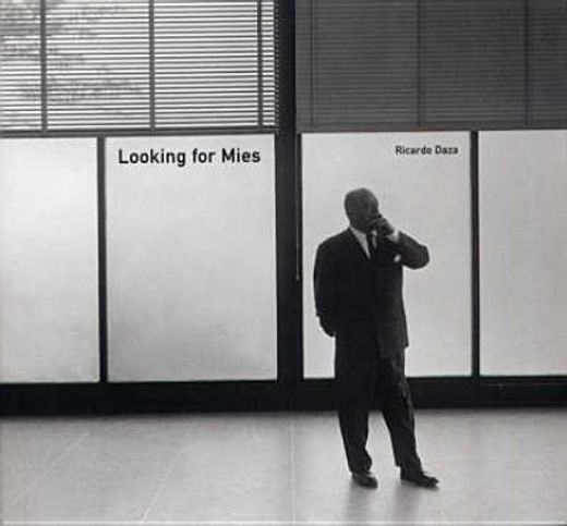 Looking for Mies (en Inglés)