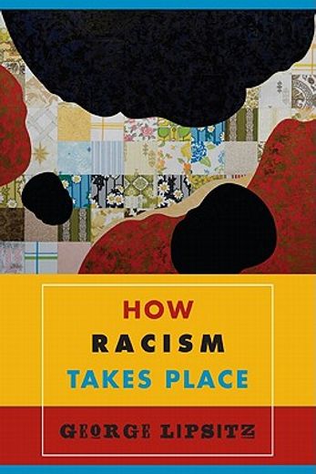 How Racism Takes Place (en Inglés)