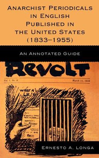 anarchist periodicals in english published in the united states (1833-1955),an annotated guide