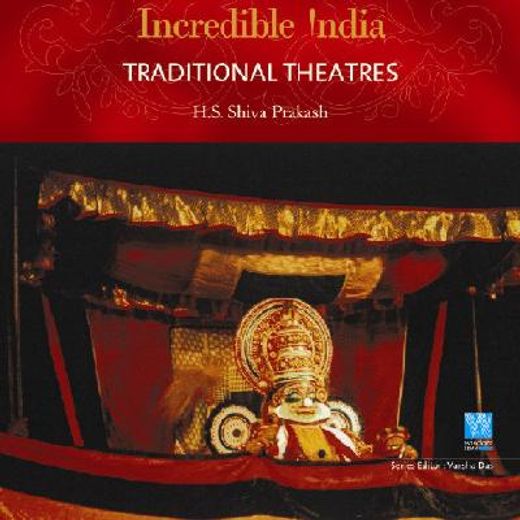 incredible india, traditional theatres