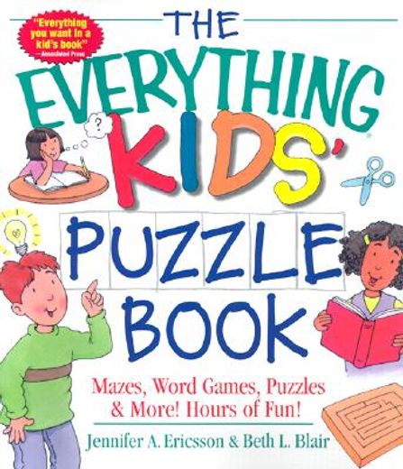 the everything kids´ puzzle book,mazes, word games, puzzles & more! hours of fun! (en Inglés)