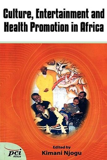 culture, entertainment and health promotion in africa