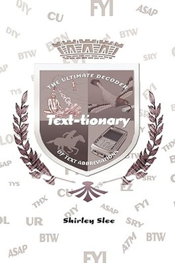 text-tionary,the ultimate decoder of text abbreviations (en Inglés)