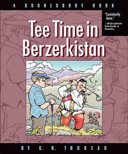 tee time in berzerkistan,a doonesbury book