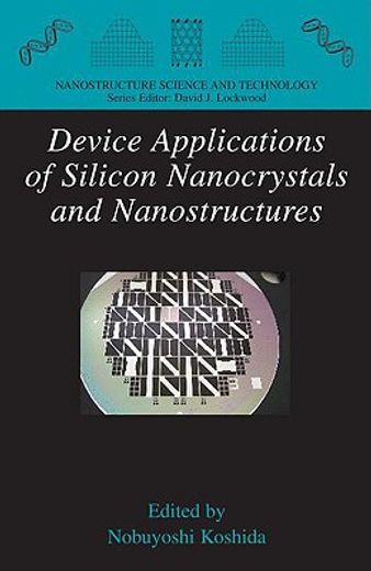 device applications of silicon nanocrytals and nanostructures