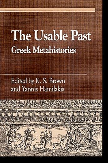 the usable past,greek metahistories