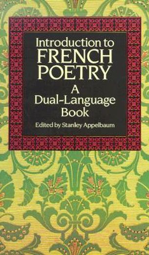 introduction to french poetry,a dual-language book (in French)