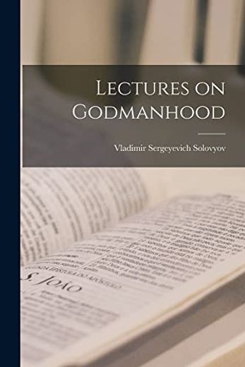 Lectures on Godmanhood (in English)
