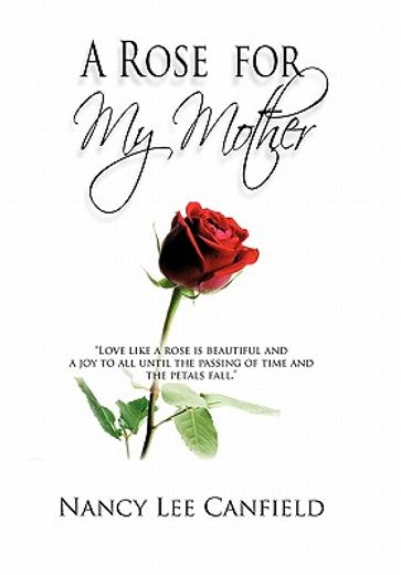 a rose for my mother,a memoir