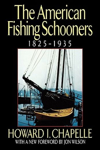 the american fishing schooners: 1825-1935 (en Inglés)