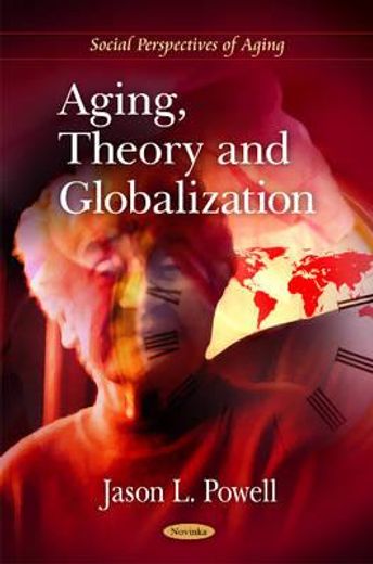 aging, theory and globalization
