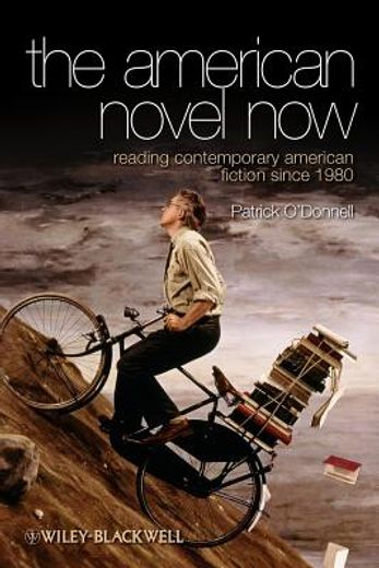 the american novel now,reading contemporary american fiction since 1980