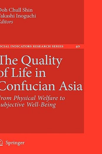 the quality of life in confucian asia,from physical welfare to subjective well-being