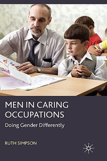 men in caring occupations,doing gender differently