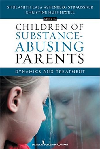 children of alcohol and other drug abusing parents,treatment issues and interventions