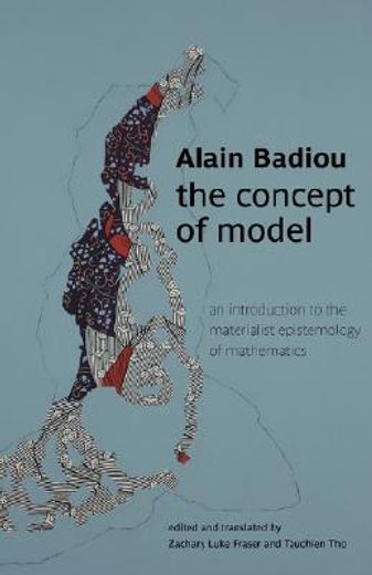 the concept of model,an introduction to the materialist epistemology of mathematics (in English)
