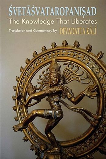 svetasvataropanisad,the knowledge that liberates