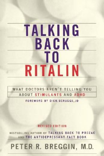 talking back to ritalin,what doctors aren´t telling you about stimulants and adhd (in English)