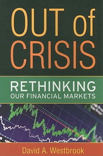 out of crisis,rethinking our financial markets