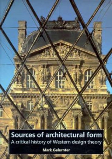 sources of architectural form,a critical history of western design theory