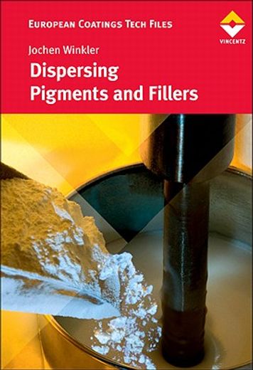 dispersing pigments and fillers (en Inglés)